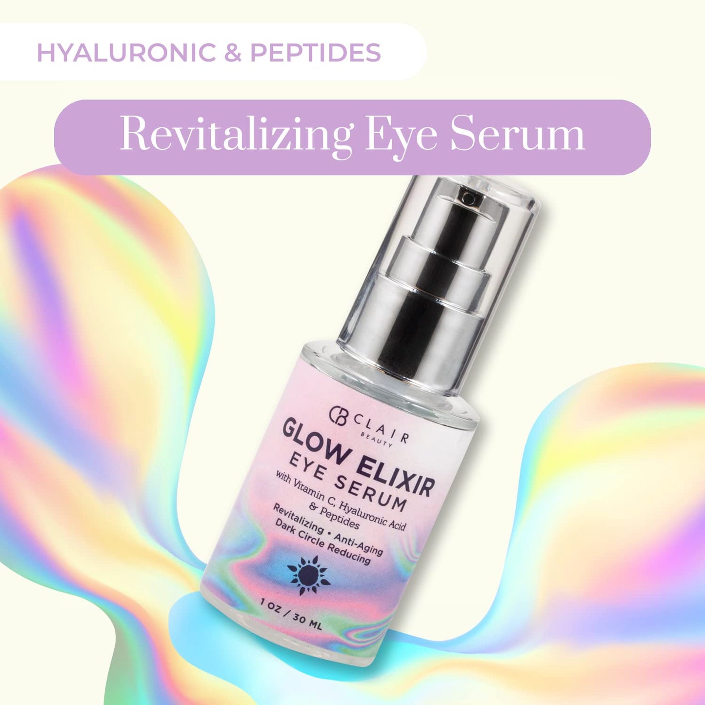 Glow Elixir Eye Serum With Vitamin C, Hyaluronic Acid & Peptides - Revitalizing,