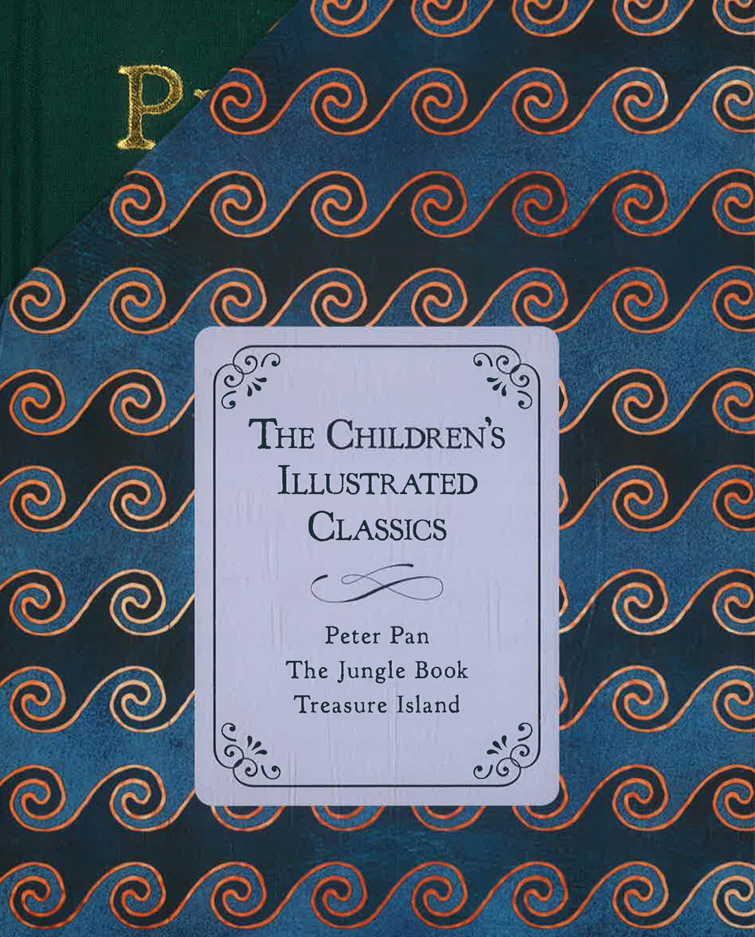 The Children's Illustrated Classics (Peter Pan/The Jungle Book/Treasure Island)