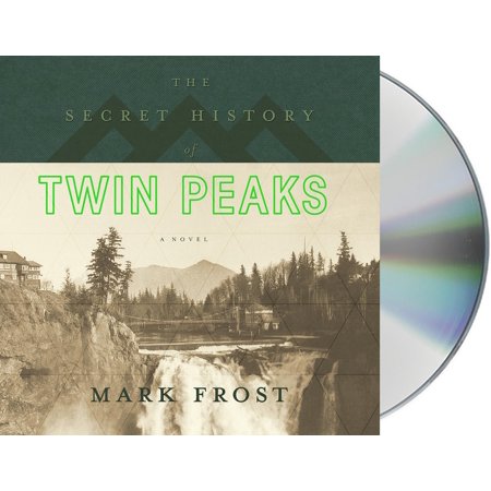 Twin Peaks: The Secret History of Twin Peaks : A Novel (CD-Audio)