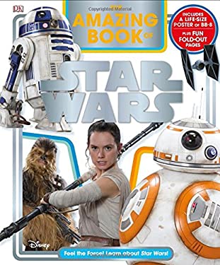 The Amazing Book of Star Wars by Elizabeth, Dorling Kindersley Publishing Staff Dowsett