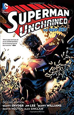 Superman Unchained: Deluxe Edition (the New 52) (Hardcover)