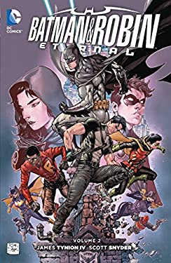 Batman & Robin: Eternal, Volume 2 - by Scott Snyder & James Tynion (Paperback)