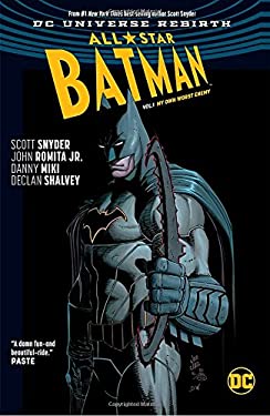 All Star Batman Vol. 1: My Own Worst Enemy (Rebirth)