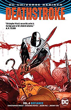 Deathstroke Vol. 4: Defiance (Rebirth)