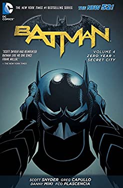 Batman Vol. 4: Zero Year-Secret City (The New 52)